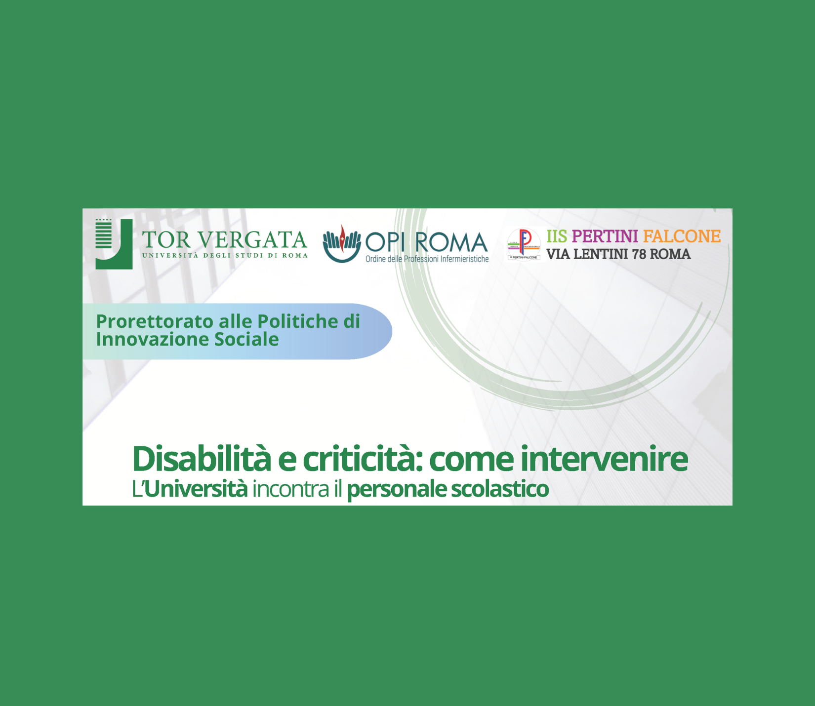 Disabilità e criticità: come intervenire. L’università incontra il personale scolastico